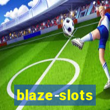 blaze-slots