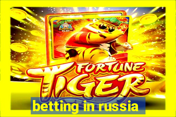 betting in russia