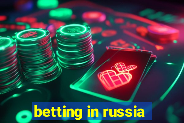 betting in russia