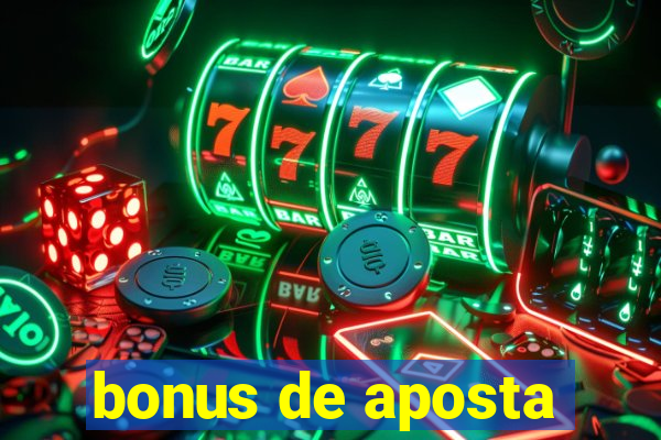 bonus de aposta