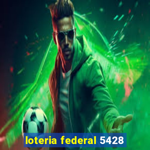 loteria federal 5428