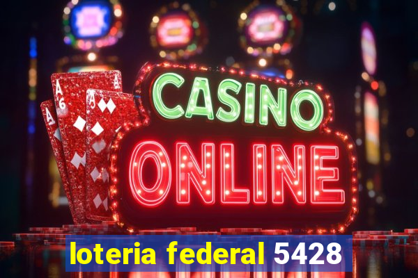 loteria federal 5428