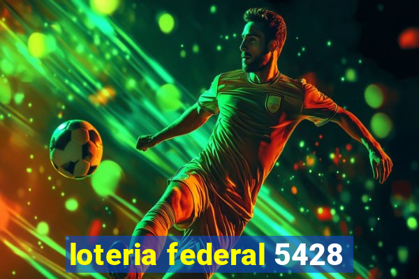 loteria federal 5428