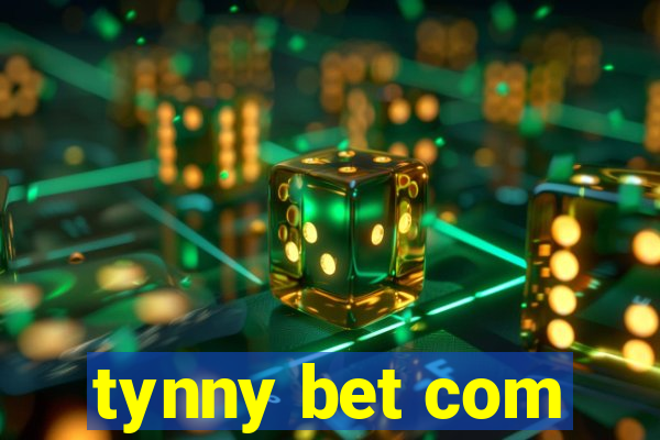 tynny bet com