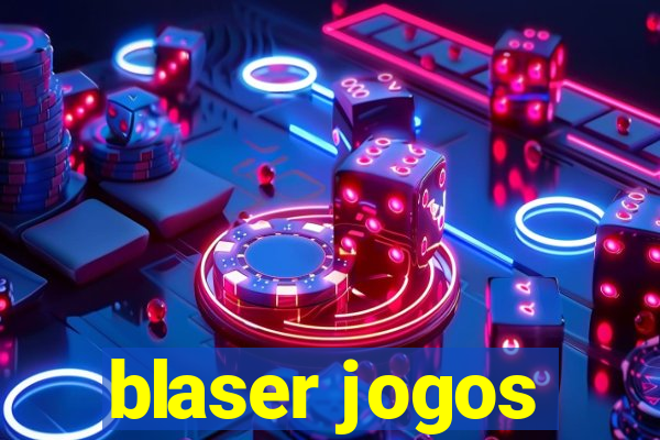 blaser jogos