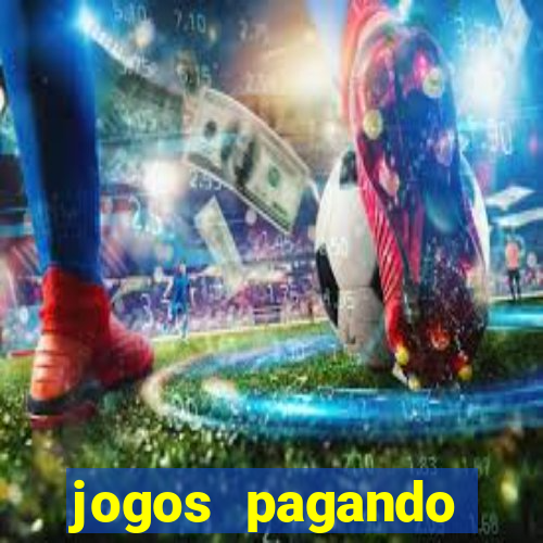 jogos pagando dinheiro de verdade