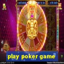 play poker game