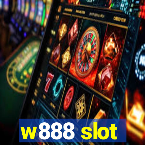 w888 slot