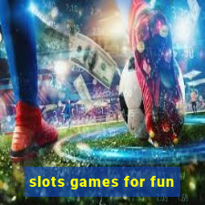 slots games for fun