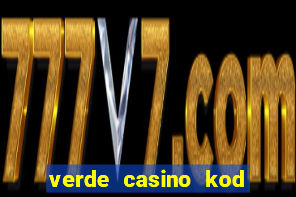 verde casino kod promocyjny 2023