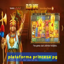 plataforma princesa pg