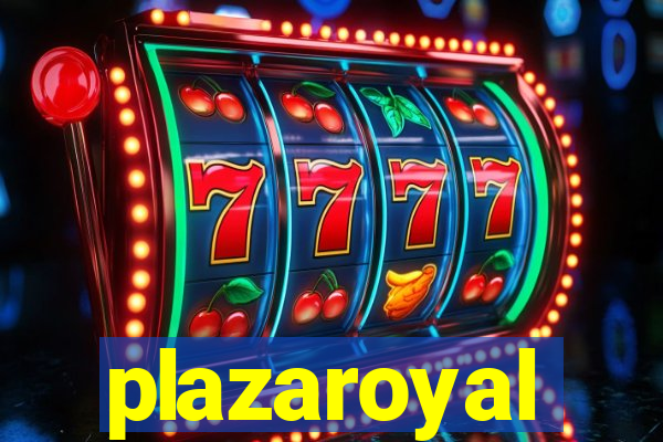 plazaroyal