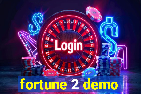 fortune 2 demo