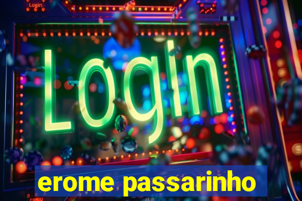 erome passarinho