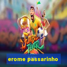 erome passarinho