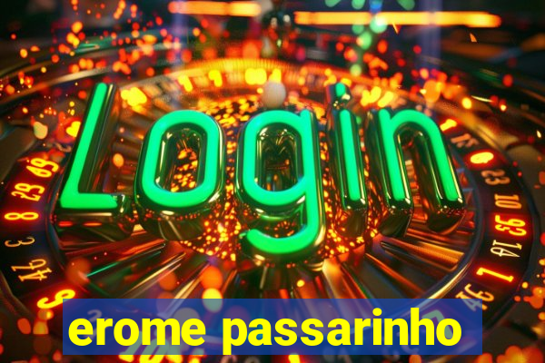 erome passarinho