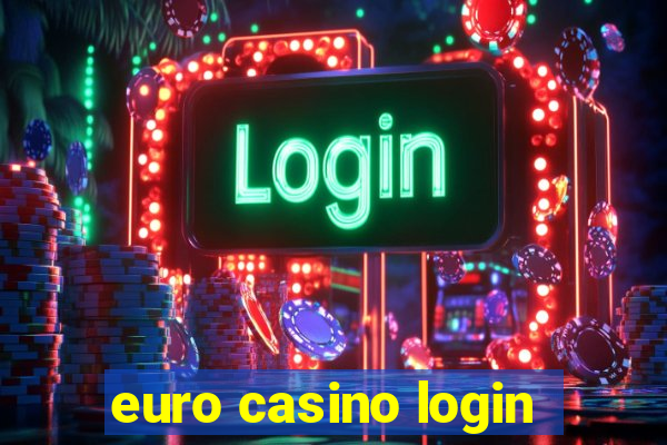 euro casino login