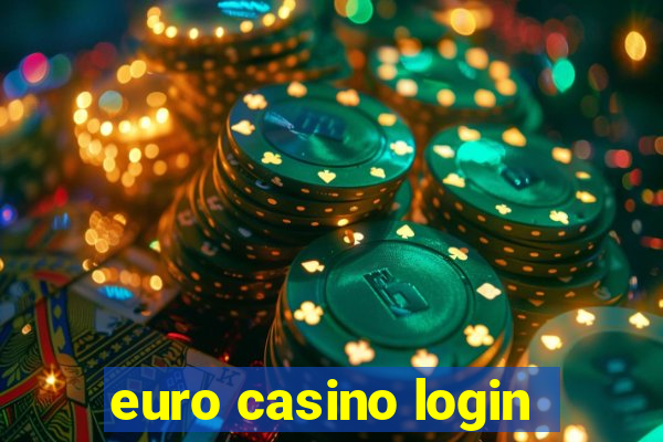 euro casino login