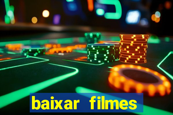 baixar filmes torrent dublado