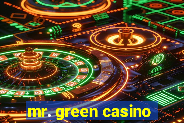 mr. green casino