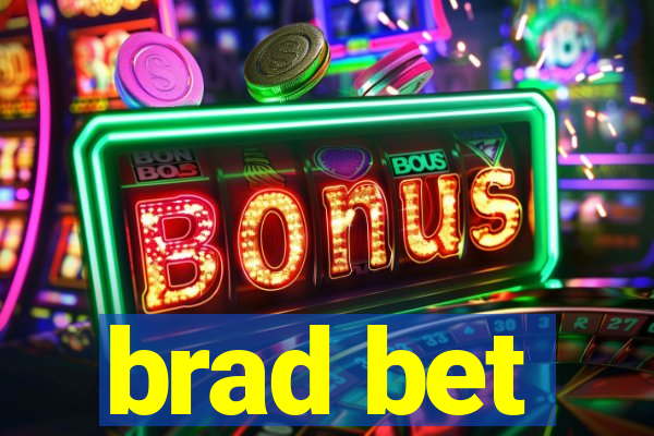 brad bet