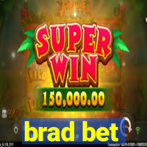 brad bet