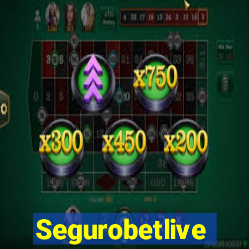 Segurobetlive