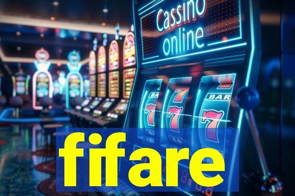 fifare