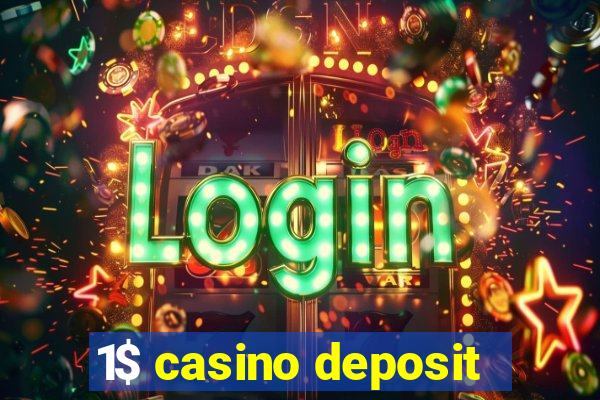 1$ casino deposit