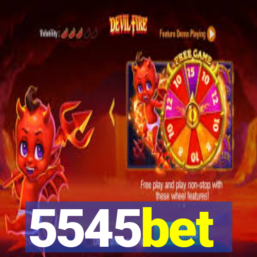 5545bet