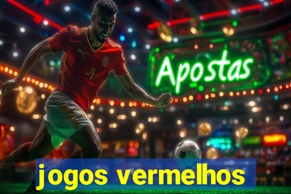 jogos vermelhos