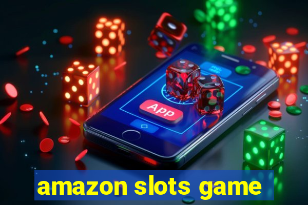 amazon slots game