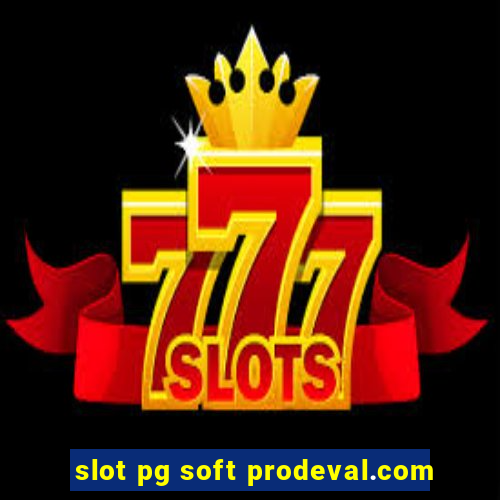 slot pg soft prodeval.com