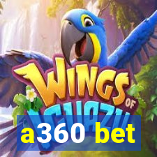 a360 bet