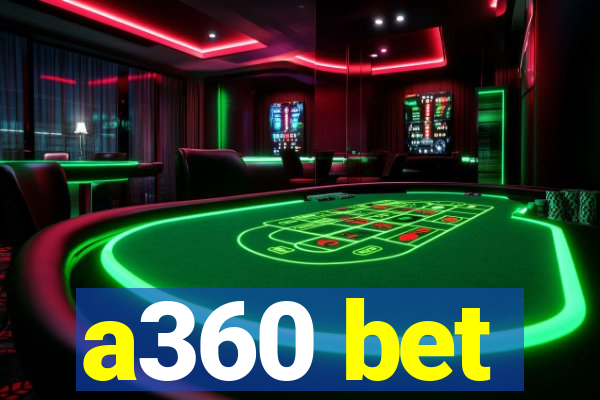 a360 bet