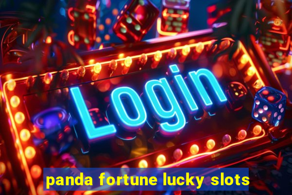 panda fortune lucky slots