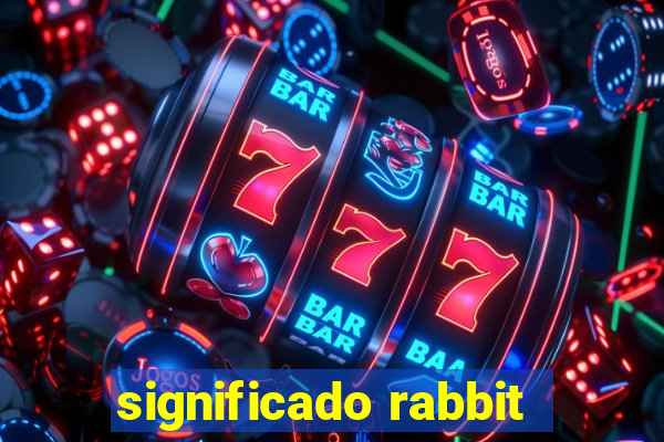 significado rabbit