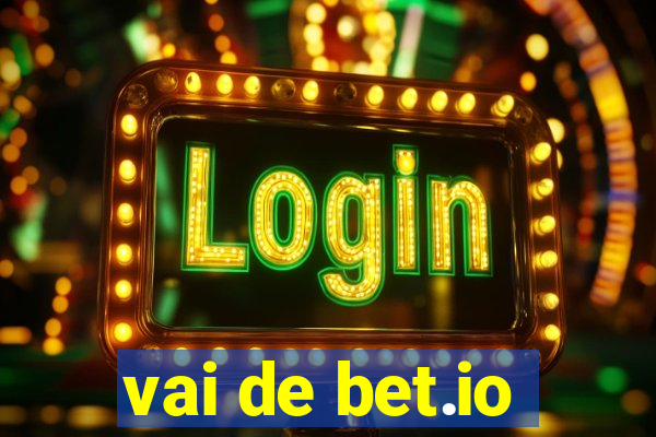 vai de bet.io