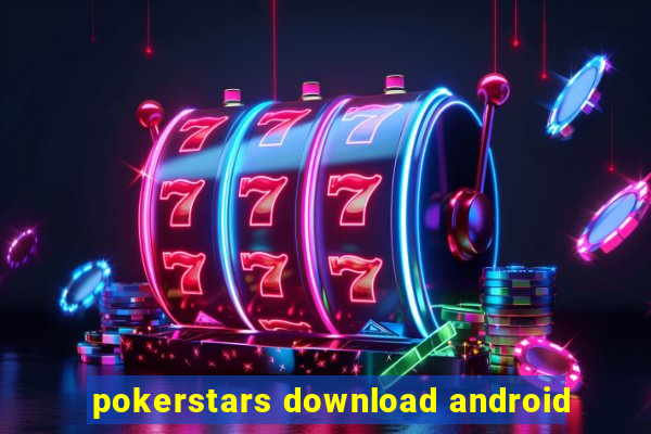 pokerstars download android