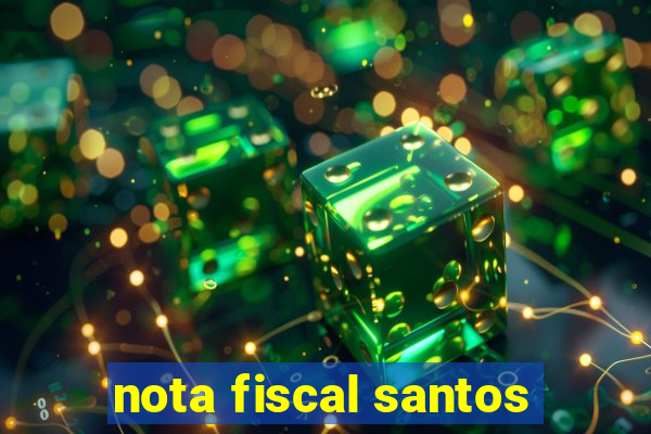 nota fiscal santos