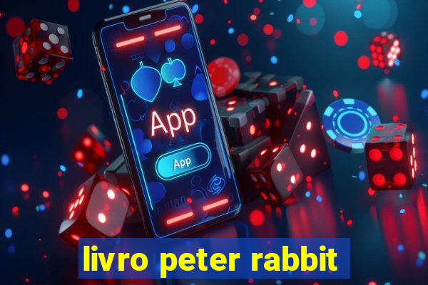 livro peter rabbit