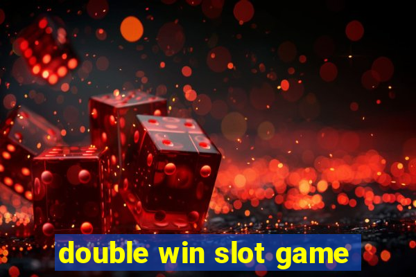 double win slot game