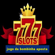 jogo da bombinha aposta