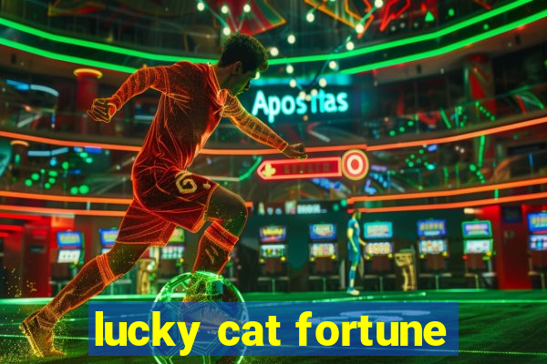 lucky cat fortune