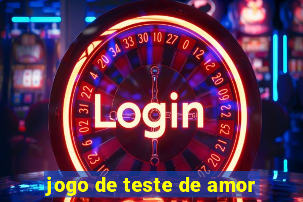 jogo de teste de amor