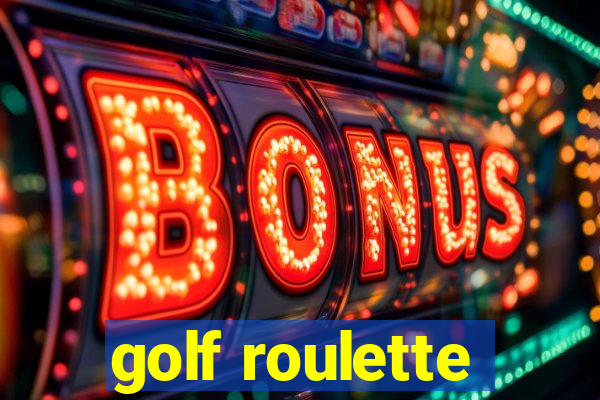 golf roulette