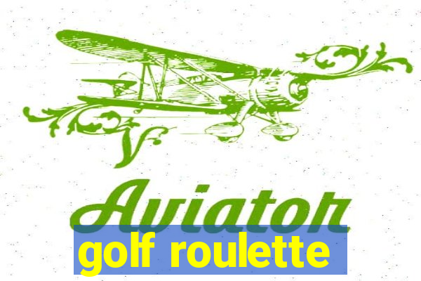 golf roulette