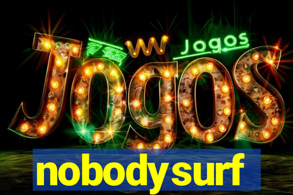 nobodysurf supporters club