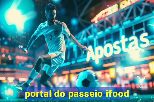 portal do passeio ifood