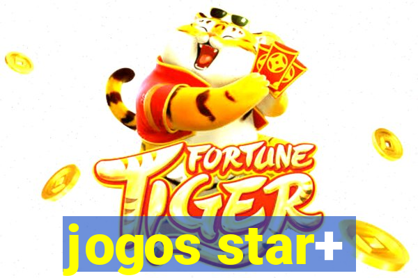 jogos star+